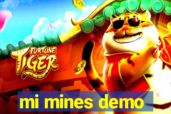 mi mines demo